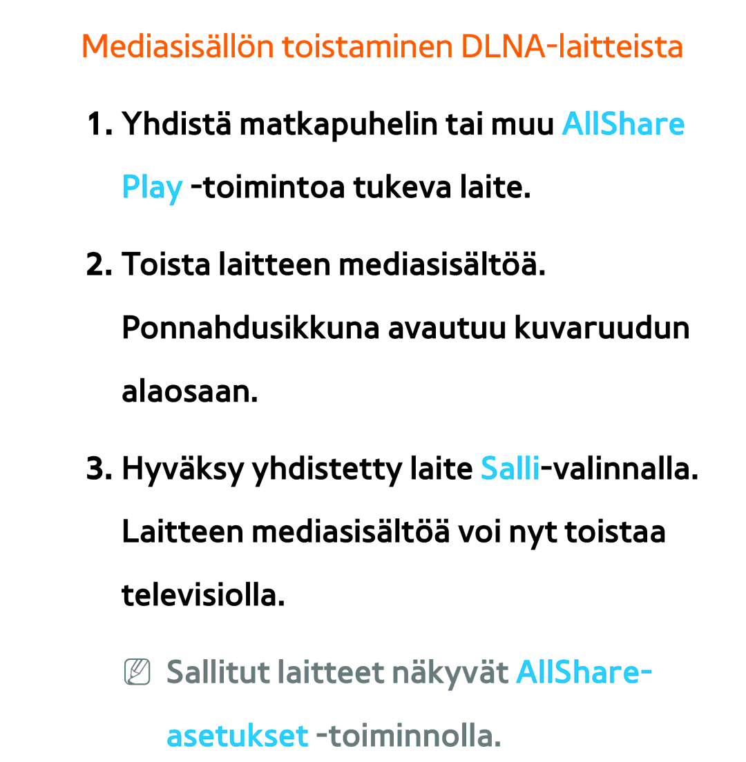 Samsung UE55ES6545UXXE, UE46ES6305UXXE, UE32ES6545UXXE, UE22ES5415WXXE manual Mediasisällön toistaminen DLNA-laitteista 