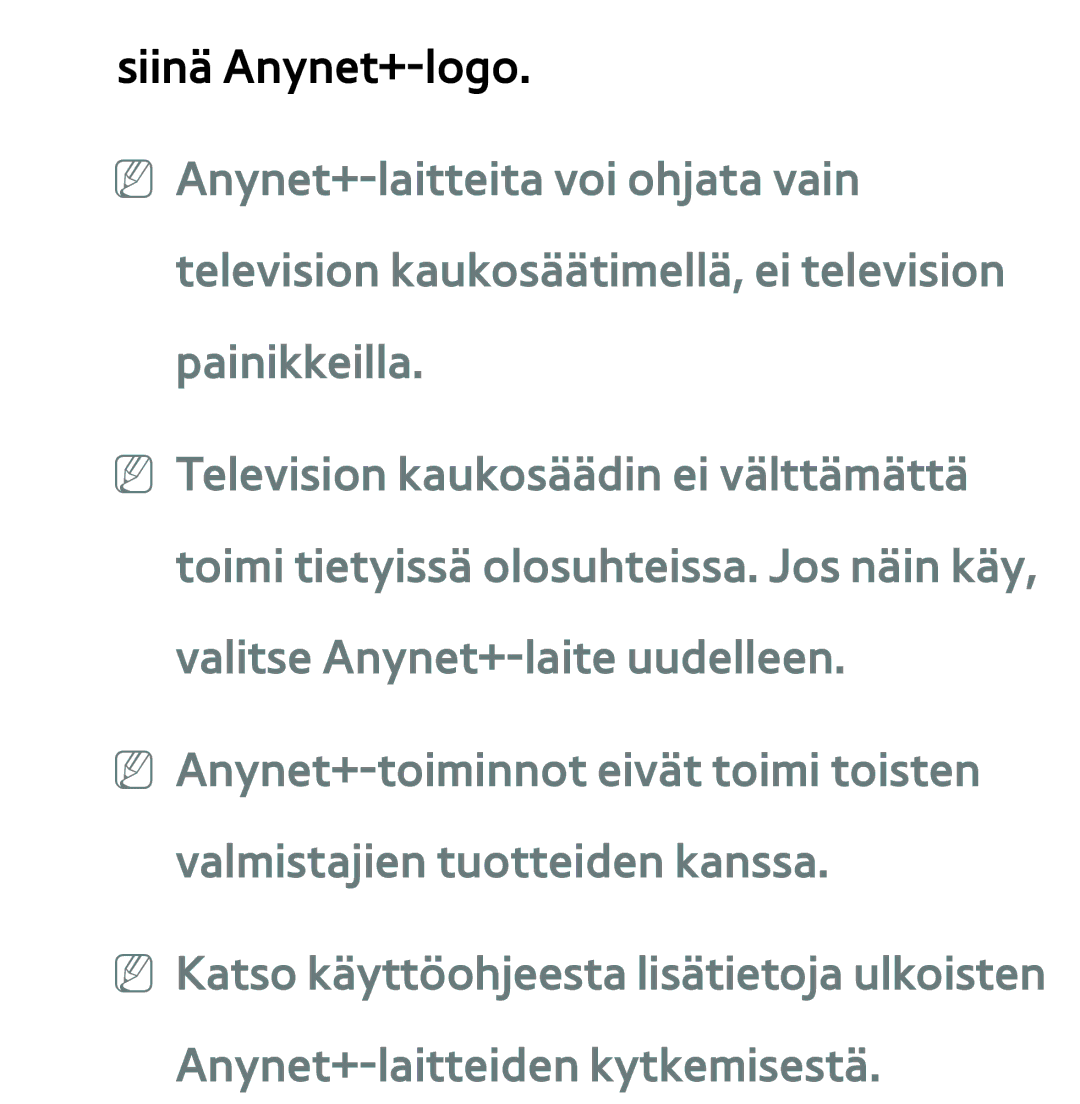 Samsung UE50ES5505KXXE, UE46ES6305UXXE, UE32ES6545UXXE, UE22ES5415WXXE, UE46ES6715UXXE, UE50ES6905UXXE manual Siinä Anynet+-logo 