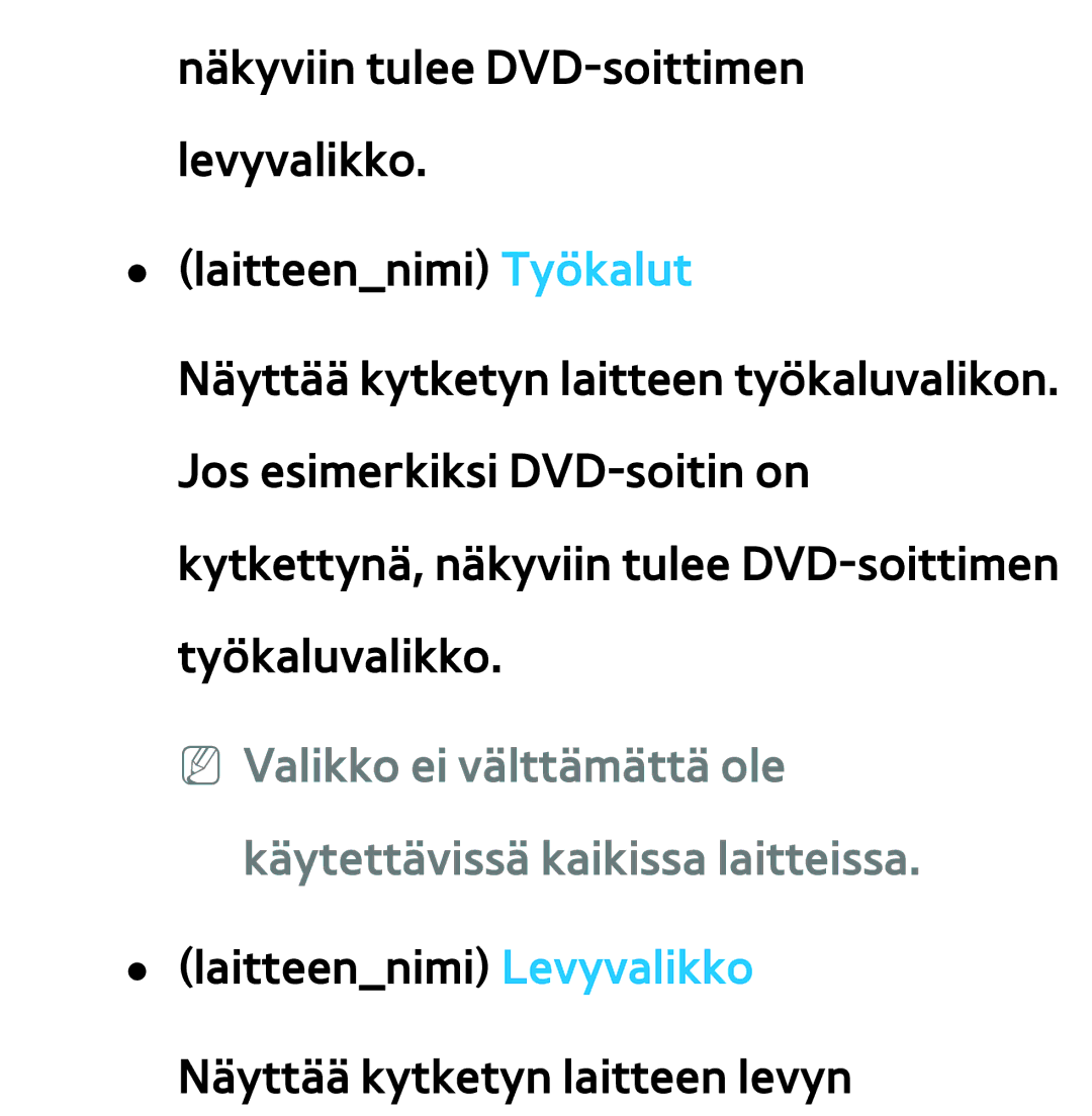 Samsung UE40ES6565UXXE, UE46ES6305UXXE, UE32ES6545UXXE manual Laitteennimi Levyvalikko Näyttää kytketyn laitteen levyn 