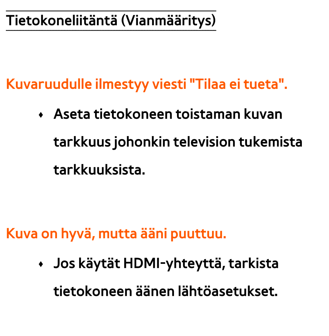 Samsung UE40ES6535UXXE, UE46ES6305UXXE, UE32ES6545UXXE, UE22ES5415WXXE, UE46ES6715UXXE manual Tietokoneliitäntä Vianmääritys 