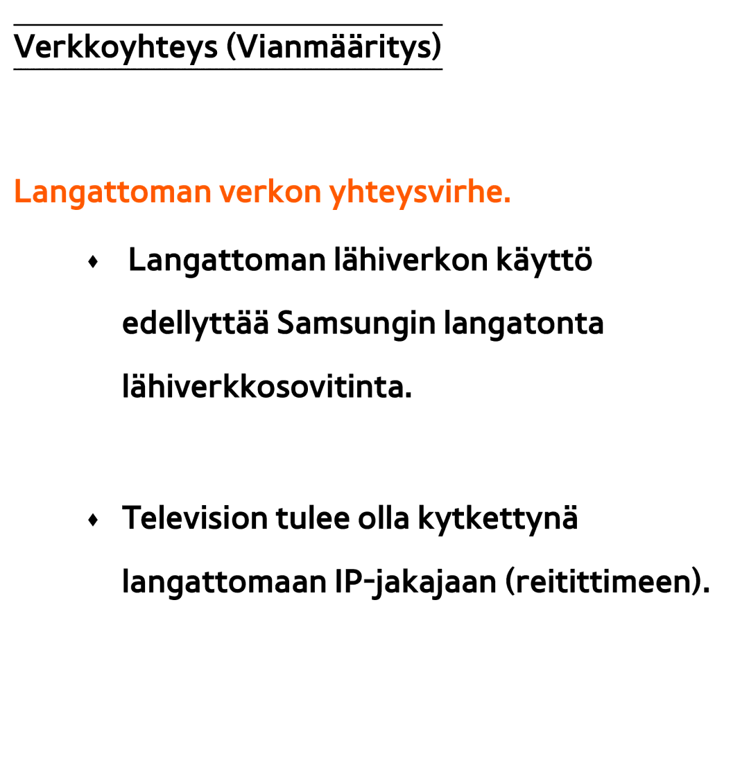 Samsung UE50ES6715UXXE, UE46ES6305UXXE, UE32ES6545UXXE, UE22ES5415WXXE, UE46ES6715UXXE manual Langattoman verkon yhteysvirhe 