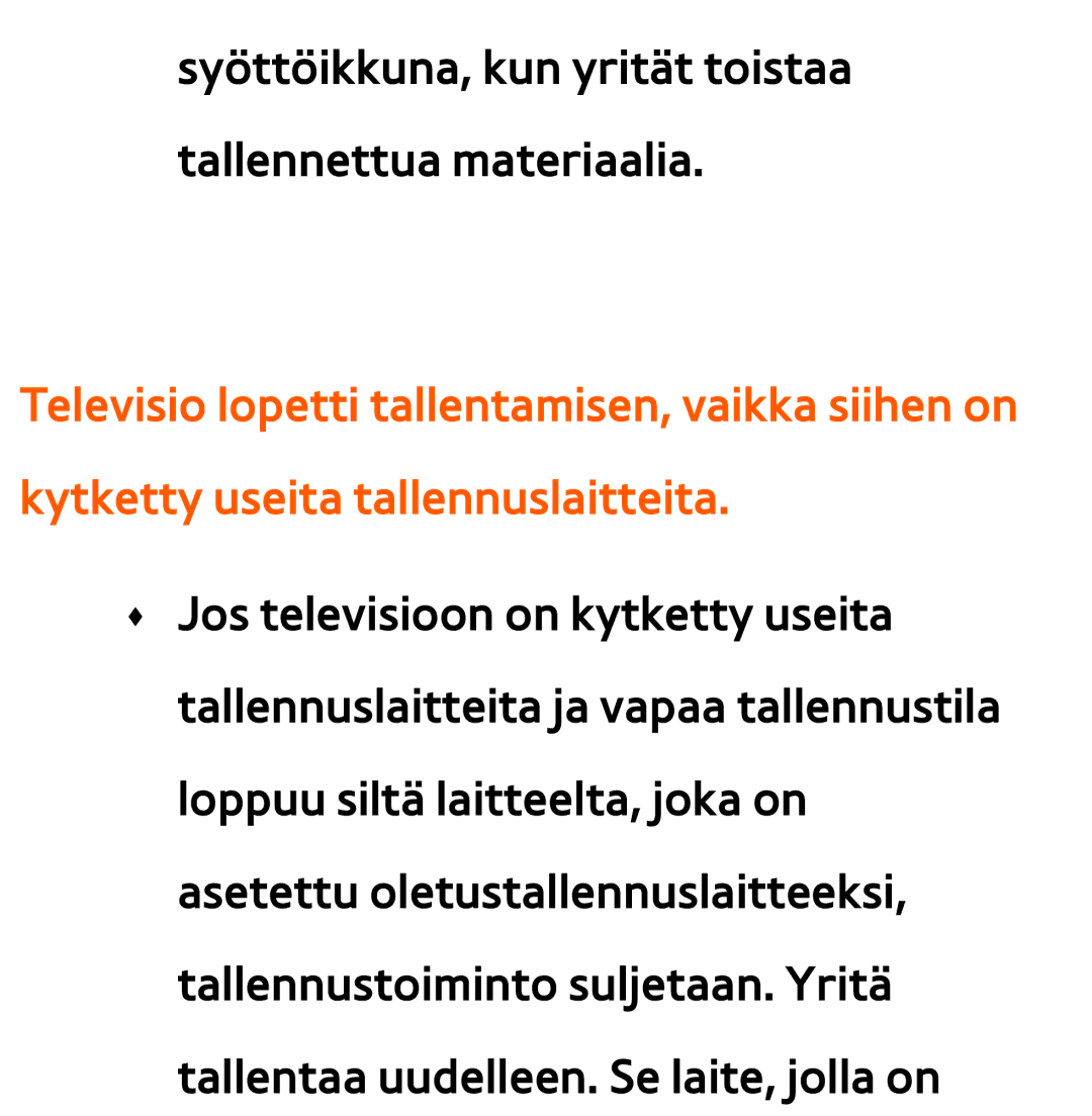 Samsung UE22ES5405WXXE, UE46ES6305UXXE, UE32ES6545UXXE manual Syöttöikkuna, kun yrität toistaa tallennettua materiaalia 