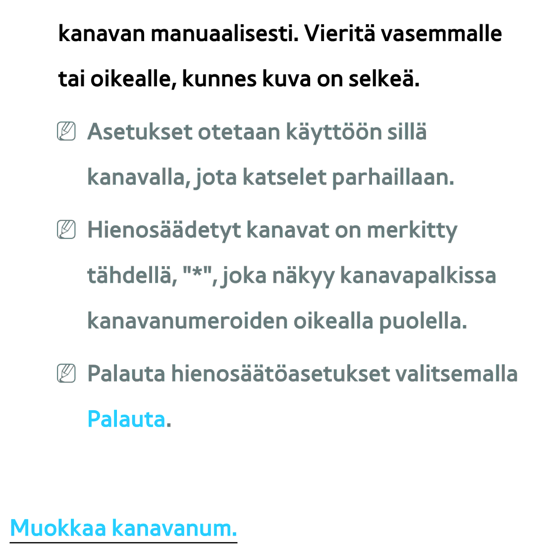 Samsung UE40ES6535UXXE, UE46ES6305UXXE, UE32ES6545UXXE, UE22ES5415WXXE, UE46ES6715UXXE, UE50ES5505KXXE manual Muokkaa kanavanum 