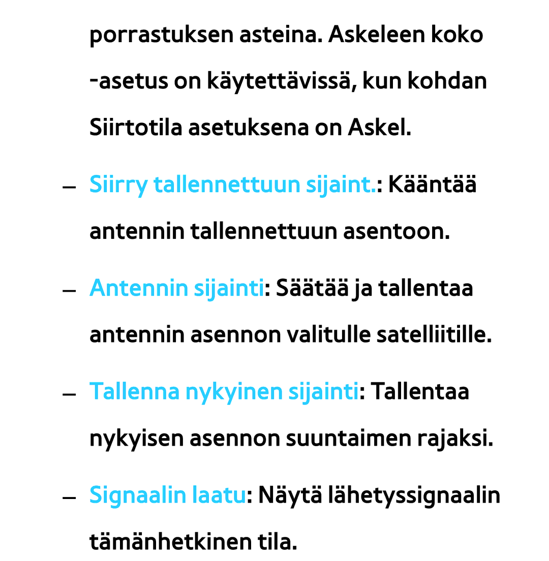 Samsung UE22ES5405WXXE, UE46ES6305UXXE, UE32ES6545UXXE, UE22ES5415WXXE, UE46ES6715UXXE Siirry tallennettuun sijaint. Kääntää 