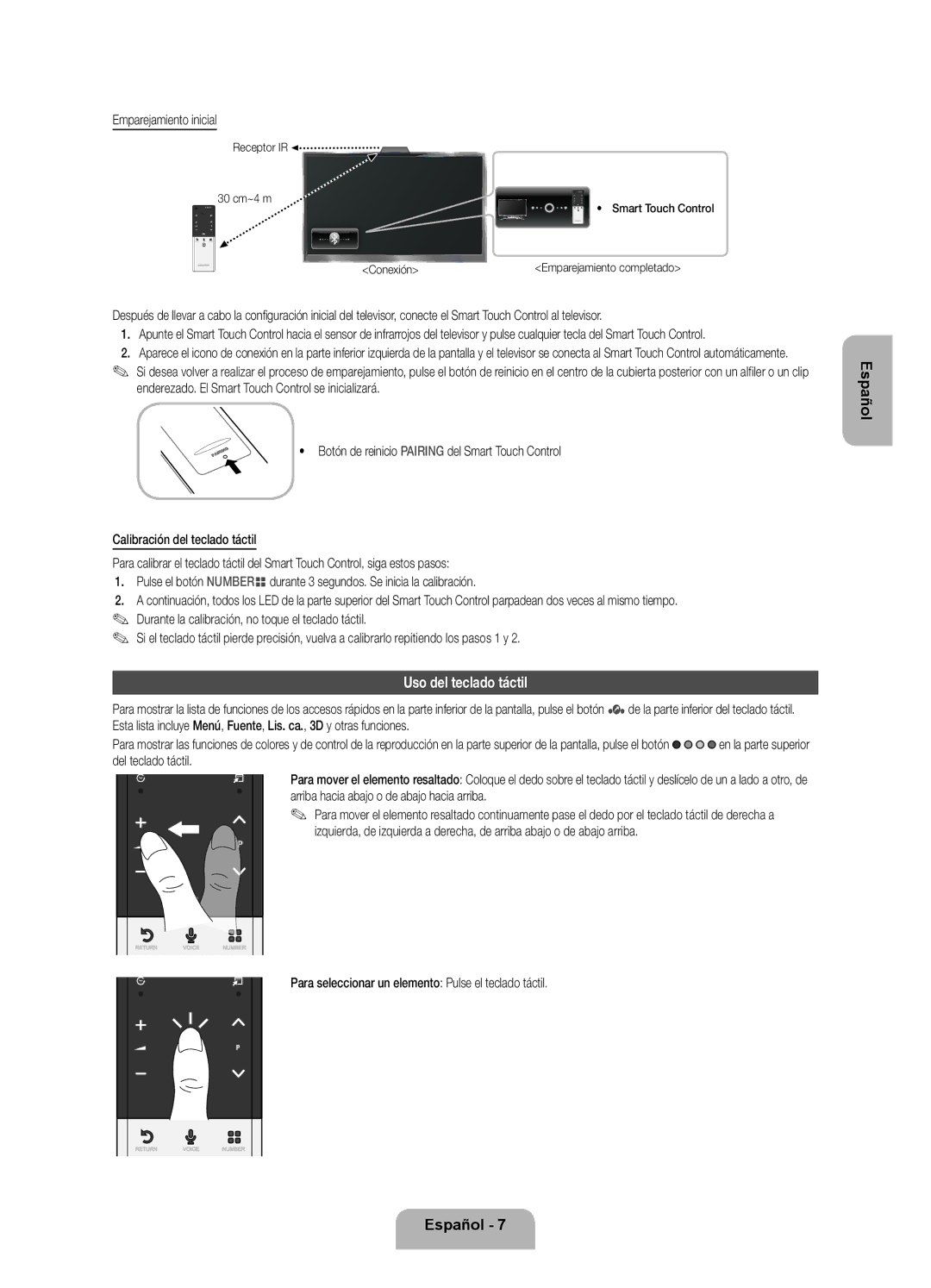 Samsung UE40ES7000SXXH Uso del teclado táctil, Emparejamiento inicial, Receptor IR 30 cm~4 m Smart Touch Control Conexión 