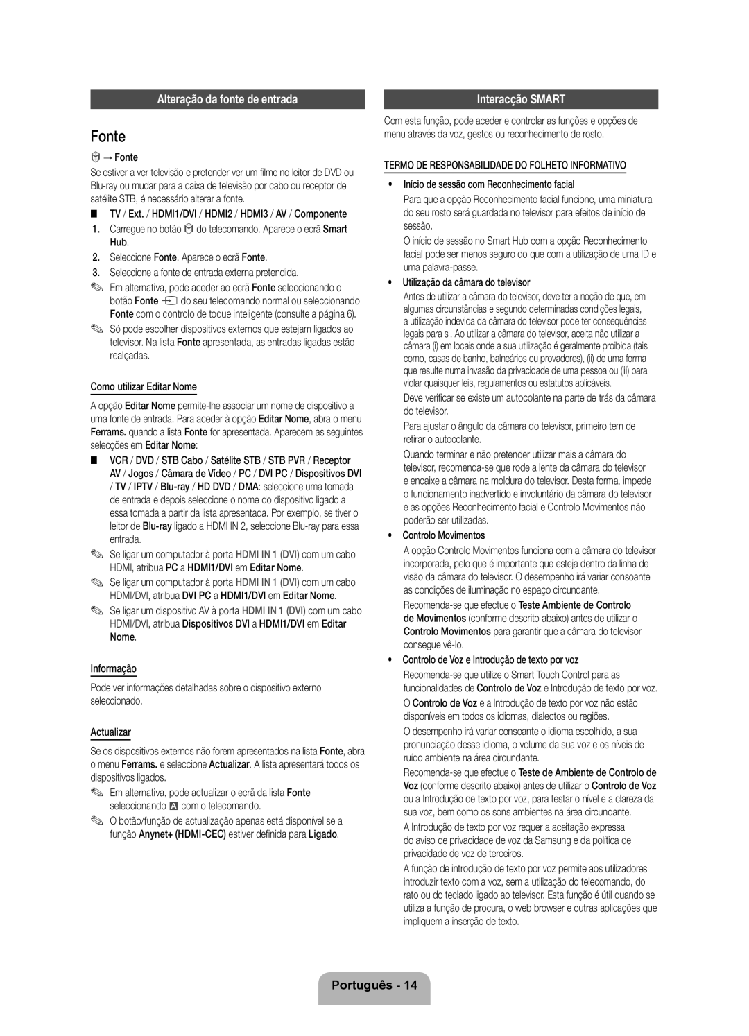 Samsung UE40ES7000SXXH, UE46ES7000SXXC, UE55ES7000SXXH manual Fonte, Alteração da fonte de entrada, Interacção Smart 