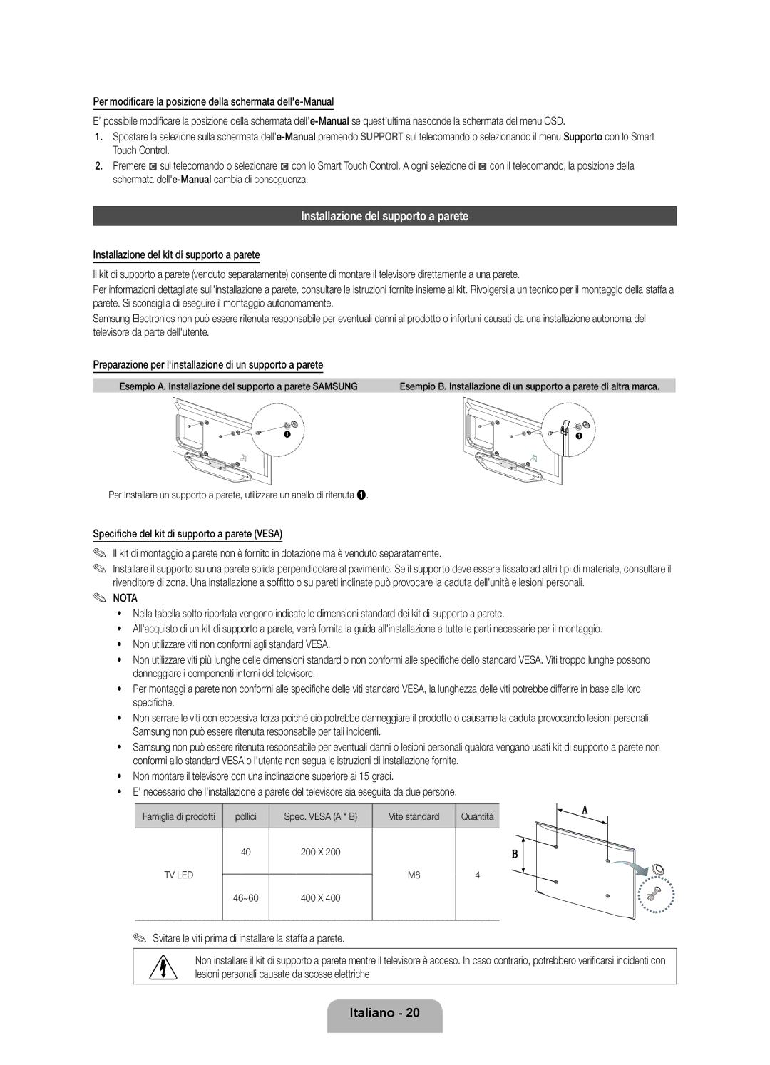 Samsung UE55ES8000QXZT manual Installazione del supporto a parete, Pollici Spec. Vesa a * B Vite standard Quantità 