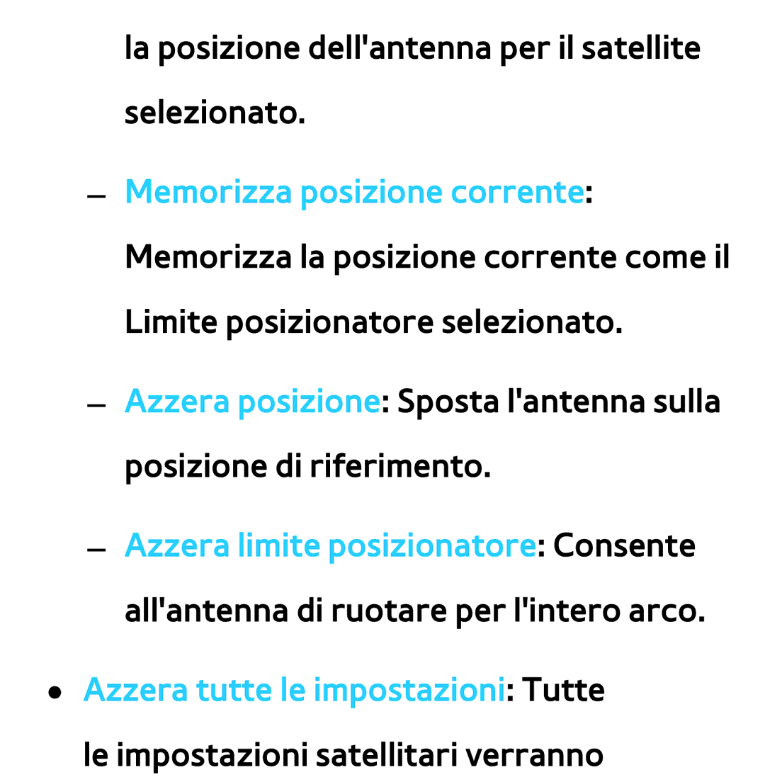 Samsung UE55ES8000QXZT, UE46ES8000SXXN, UE55ES8000SXXH, UE55ES7000SXXH La posizione dellantenna per il satellite selezionato 