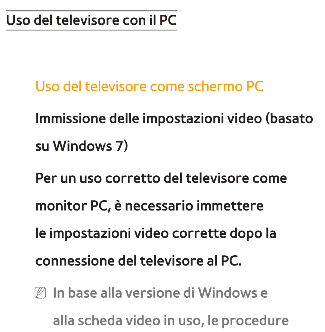 Samsung UE55ES8000SXXN, UE46ES8000SXXN, UE55ES8000SXXH, UE55ES7000SXXH, UE46ES8000SXXH Uso del televisore come schermo PC 