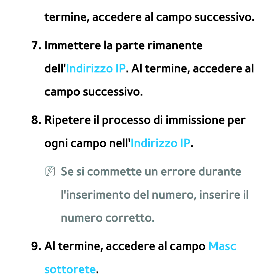 Samsung UE40ES8000QXZT, UE46ES8000SXXN, UE55ES8000SXXH, UE55ES7000SXXH manual Al termine, accedere al campo Masc sottorete 