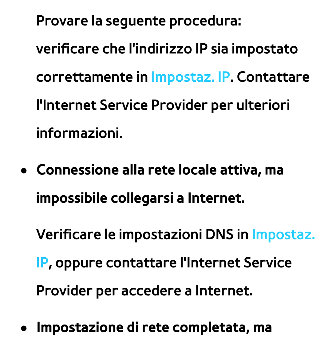 Samsung UE46ES8000SXXH, UE46ES8000SXXN, UE55ES8000SXXH, UE55ES7000SXXH, UE46ES7000SXXH Impostazione di rete completata, ma 