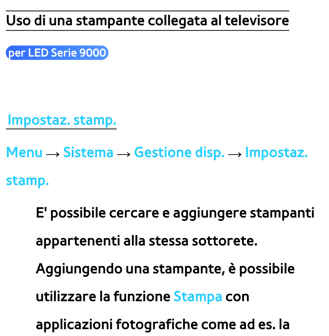 Samsung UE40ES7000QXZT, UE46ES8000SXXN, UE55ES8000SXXH, UE55ES7000SXXH manual Uso di una stampante collegata al televisore 