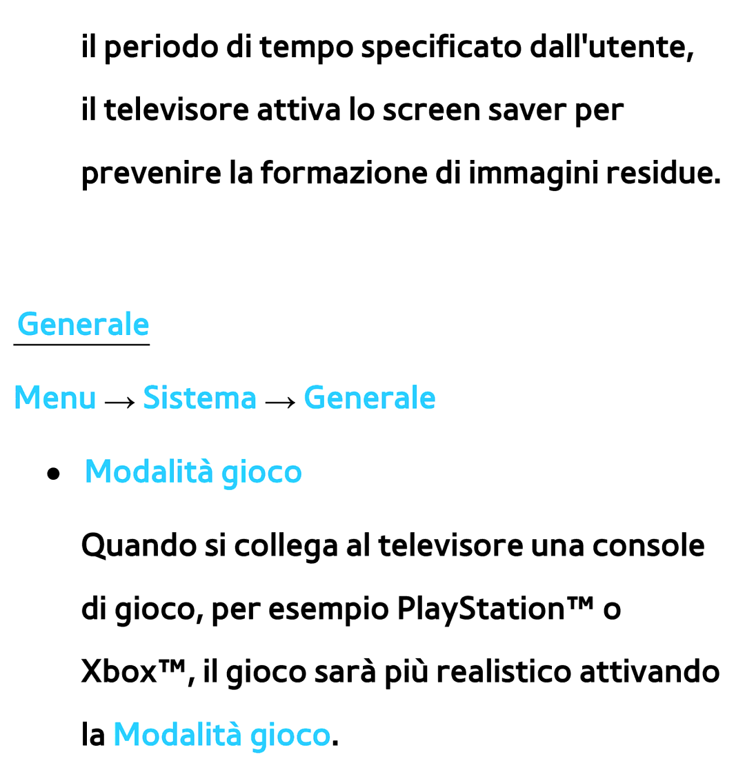 Samsung UE46ES7000SXXH, UE46ES8000SXXN, UE55ES8000SXXH, UE55ES7000SXXH Generale Menu → Sistema → Generale Modalità gioco 