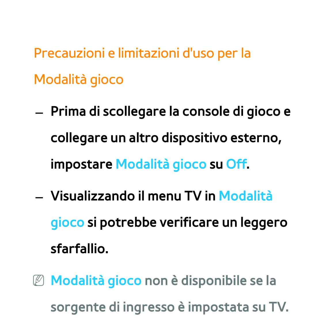 Samsung UE55ES7000SXXN, UE46ES8000SXXN, UE55ES8000SXXH, UE55ES7000SXXH Precauzioni e limitazioni duso per la Modalità gioco 