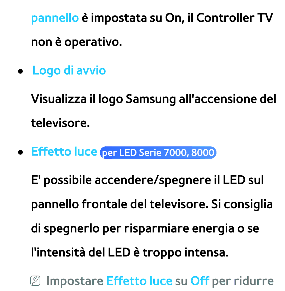 Samsung UE55ES7000QXZT, UE46ES8000SXXN, UE55ES8000SXXH manual Logo di avvio, NN Impostare Effetto luce su Off per ridurre 