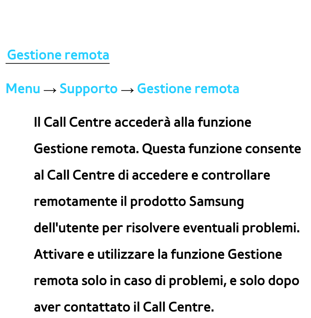 Samsung UE40ES7000SXXN, UE46ES8000SXXN, UE55ES8000SXXH, UE55ES7000SXXH Gestione remota Menu → Supporto → Gestione remota 