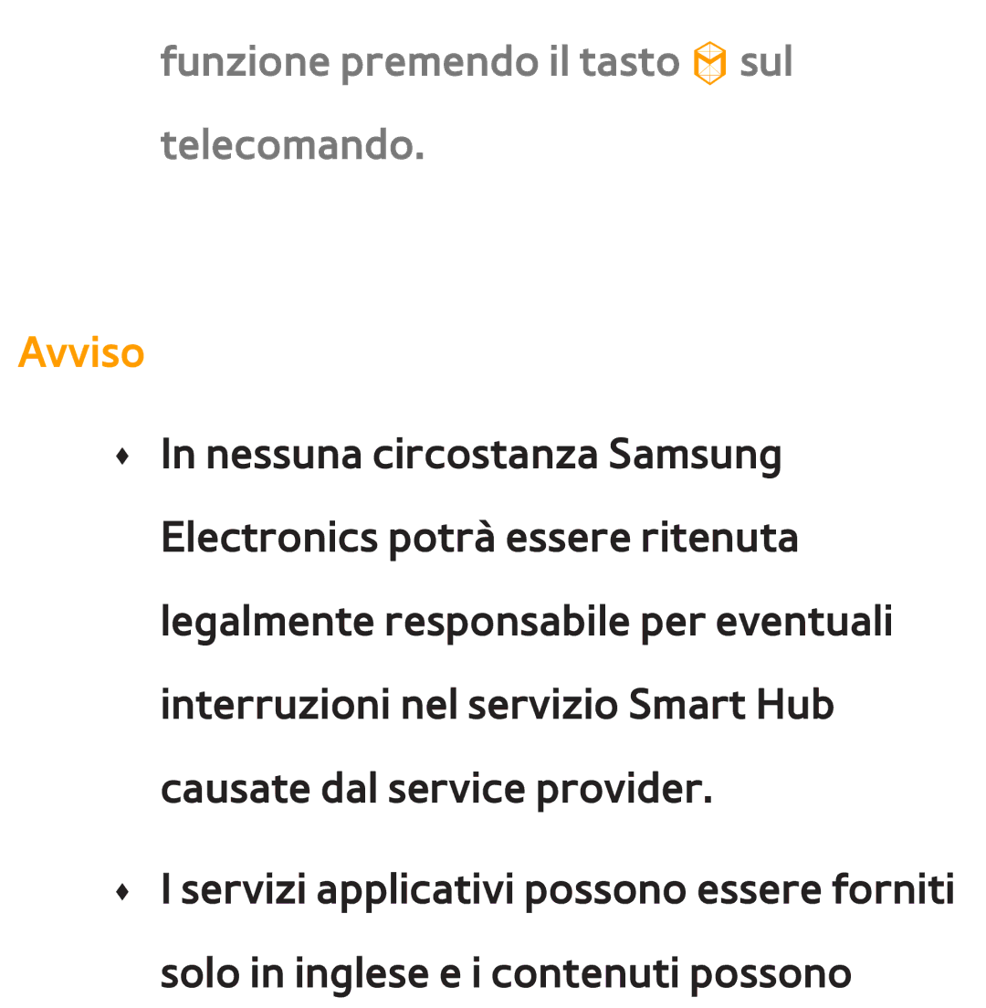 Samsung UE65ES8000QXZT, UE46ES8000SXXN, UE55ES8000SXXH, UE55ES7000SXXH Funzione premendo il tasto sul telecomando, Avviso 