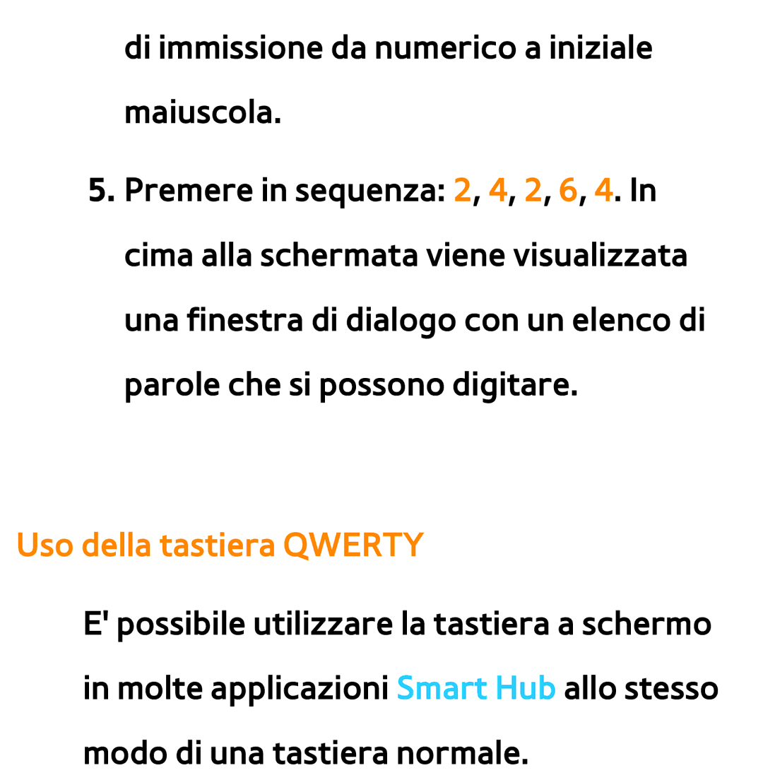 Samsung UE75ES9000QXZT, UE46ES8000SXXN, UE55ES8000SXXH, UE55ES7000SXXH, UE46ES8000SXXH manual Uso della tastiera Qwerty 