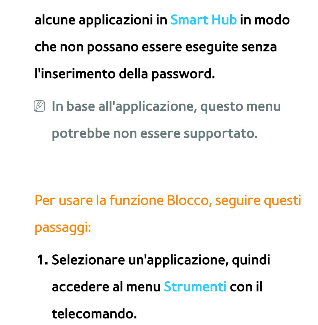 Samsung UE46ES7000SXXH, UE46ES8000SXXN, UE55ES8000SXXH, UE55ES7000SXXH Per usare la funzione Blocco, seguire questi passaggi 