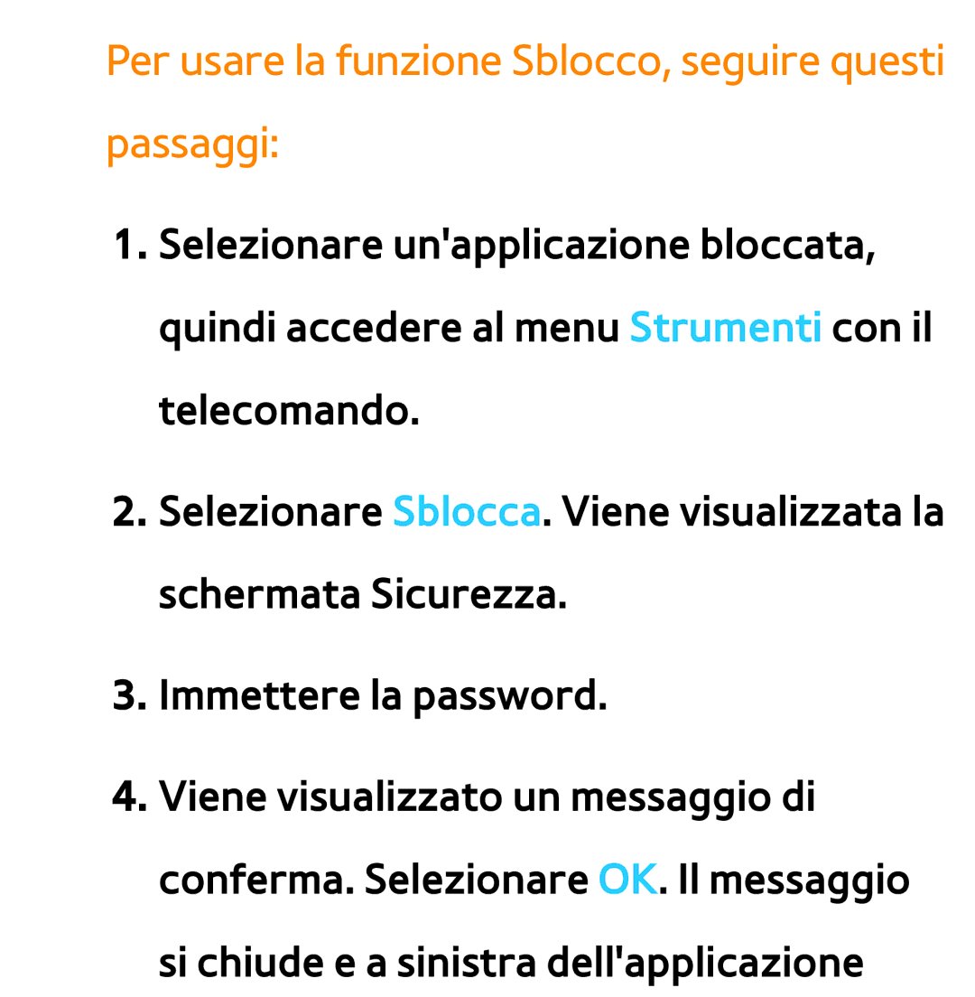 Samsung UE40ES7000SXXN, UE46ES8000SXXN, UE55ES8000SXXH manual Per usare la funzione Sblocco, seguire questi passaggi 