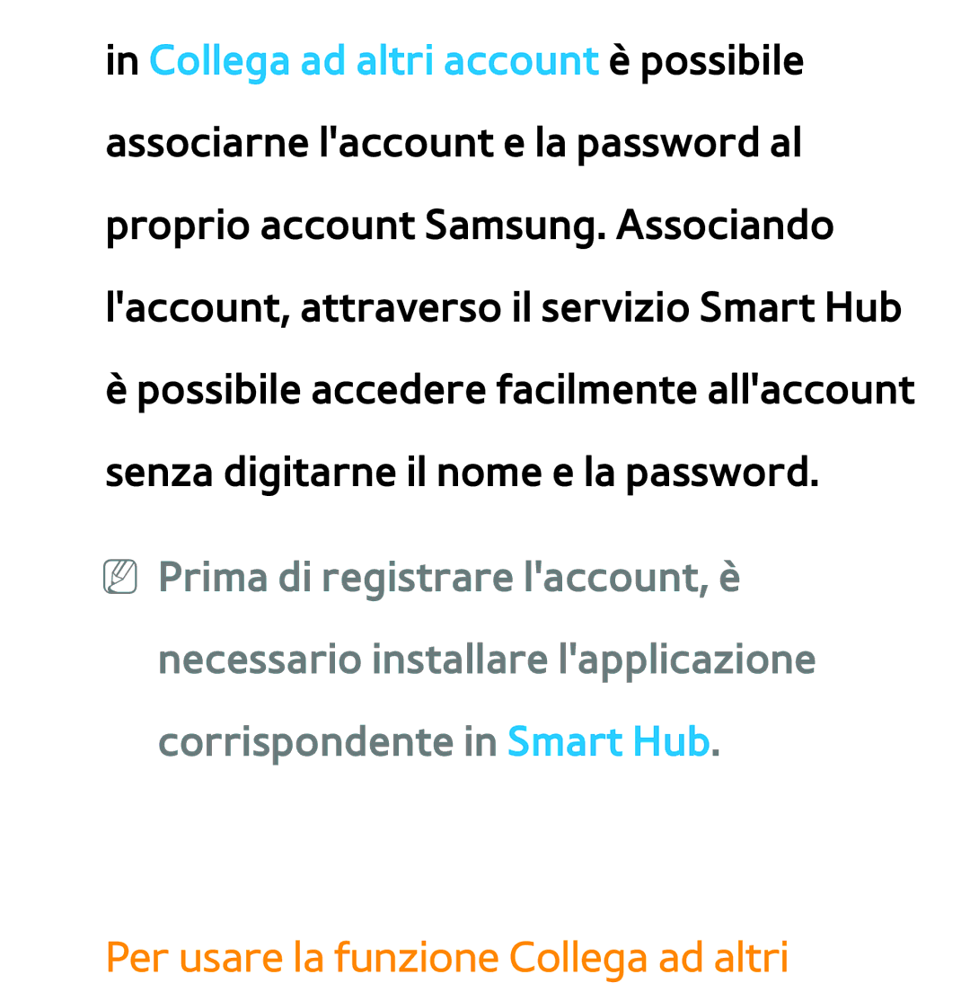 Samsung UE75ES9000QXZT, UE46ES8000SXXN, UE55ES8000SXXH, UE55ES7000SXXH, UE46ES8000SXXH Per usare la funzione Collega ad altri 