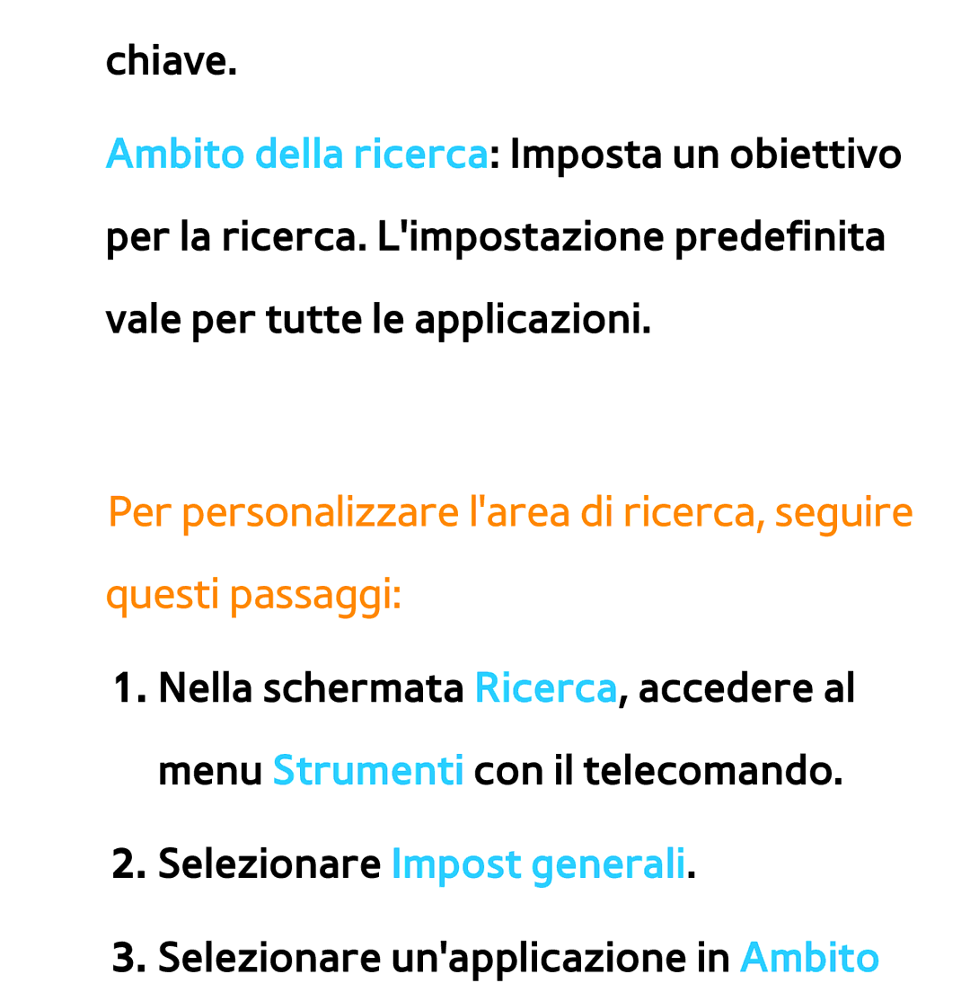 Samsung UE55ES7000SXXH manual Per personalizzare larea di ricerca, seguire questi passaggi, Selezionare Impost generali 