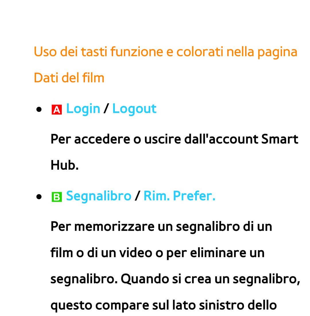 Samsung UE65ES8000QXZT manual Uso dei tasti funzione e colorati nella pagina Dati del film, BSegnalibro / Rim. Prefer 