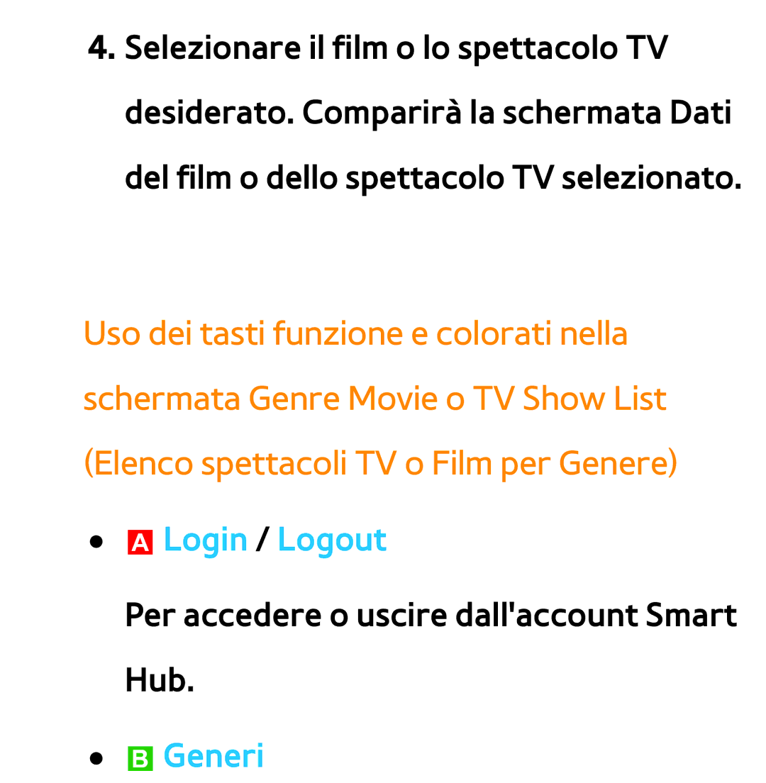 Samsung UE55ES8000SXXH, UE46ES8000SXXN, UE55ES7000SXXH, UE46ES8000SXXH, UE46ES7000SXXH manual ALogin / Logout, BGeneri 