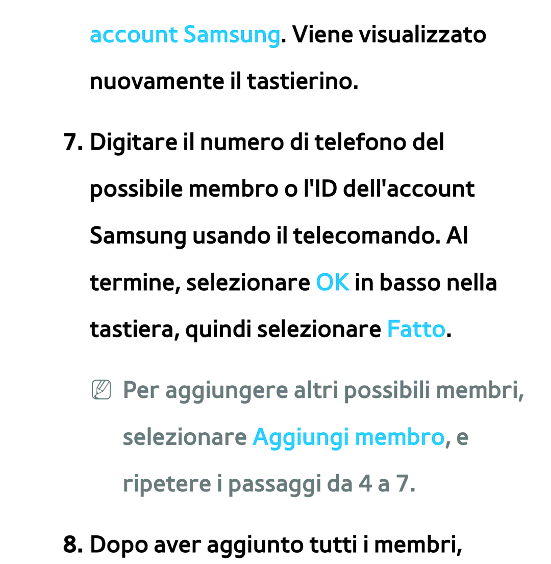 Samsung UE46ES7000QXZT, UE46ES8000SXXN, UE55ES8000SXXH, UE55ES7000SXXH, UE46ES8000SXXH manual Dopo aver aggiunto tutti i membri 