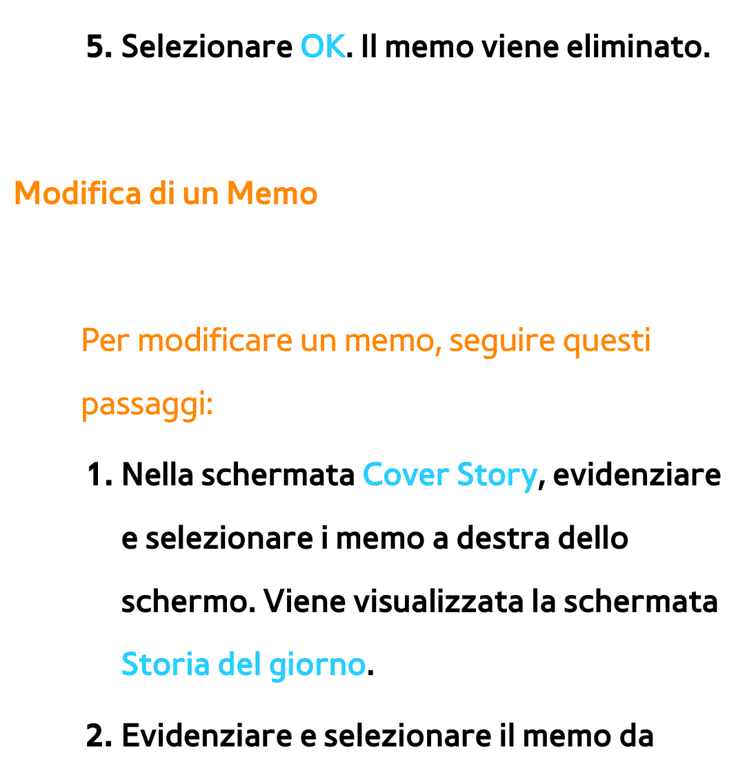 Samsung UE40ES8000QXZT, UE46ES8000SXXN, UE55ES8000SXXH, UE55ES7000SXXH manual Selezionare OK. Il memo viene eliminato 