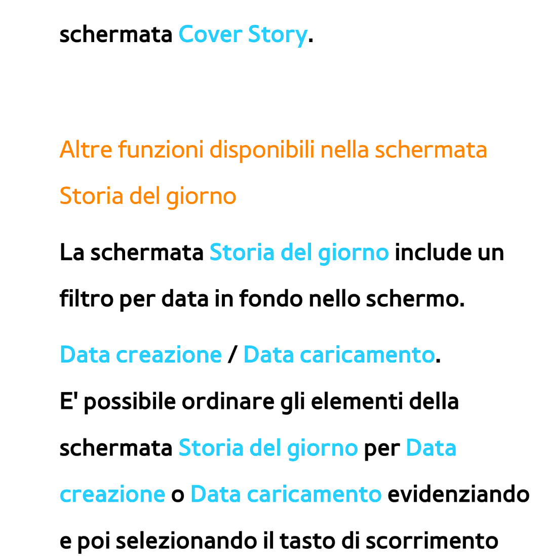 Samsung UE75ES9000QXZT, UE46ES8000SXXN, UE55ES8000SXXH manual Altre funzioni disponibili nella schermata Storia del giorno 