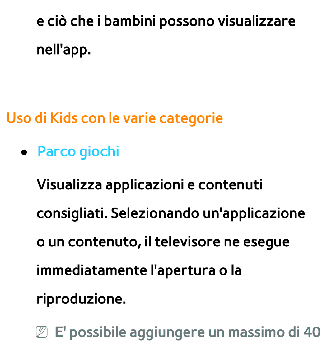 Samsung UE55ES7000QXZT manual Uso di Kids con le varie categorie Parco giochi, NN E possibile aggiungere un massimo di 