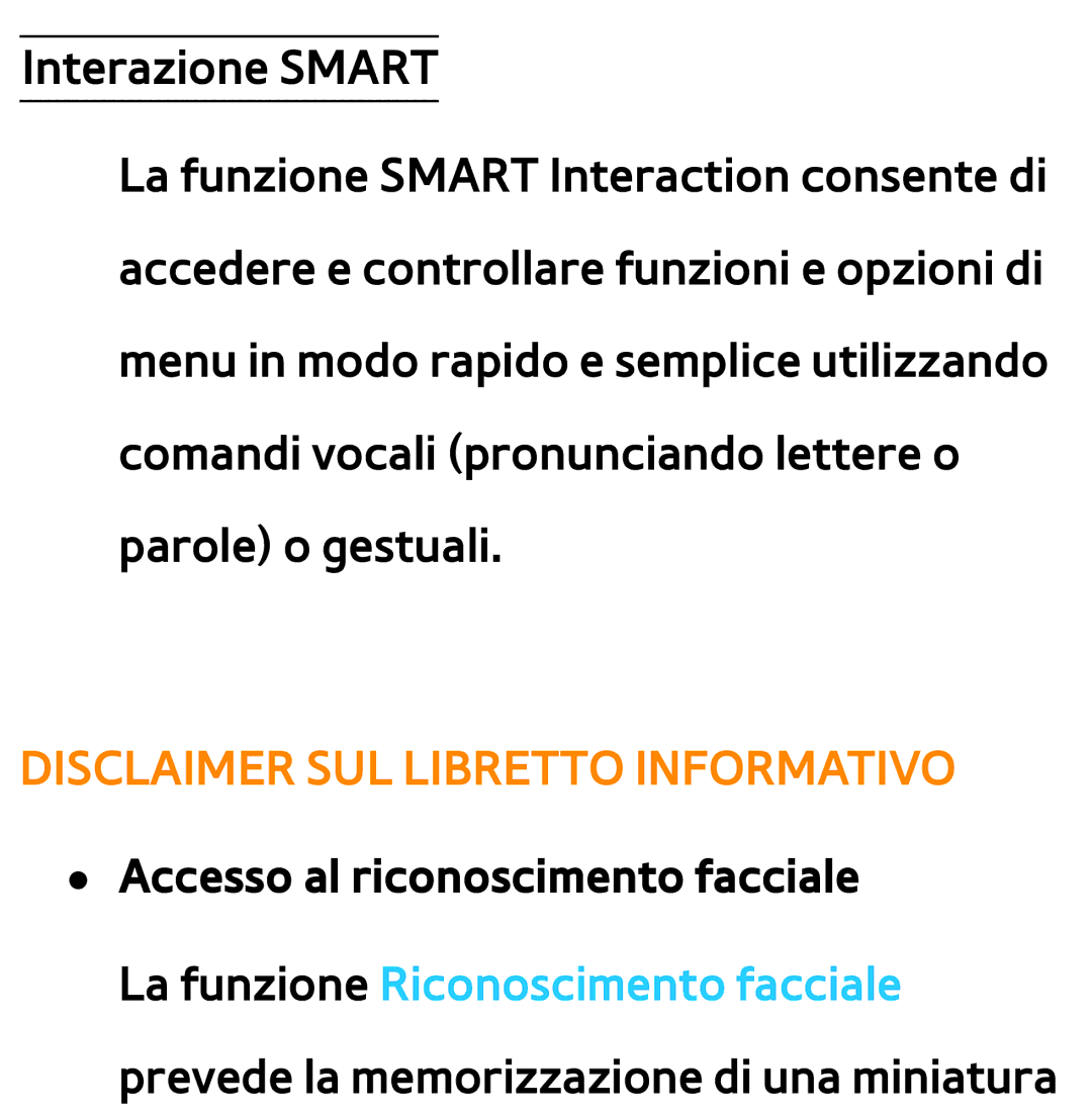 Samsung UE55ES8000SXXN, UE46ES8000SXXN, UE55ES8000SXXH, UE55ES7000SXXH, UE46ES8000SXXH Accesso al riconoscimento facciale 