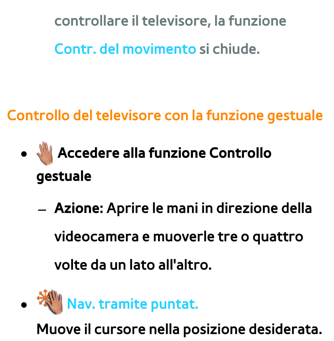 Samsung UE55ES8000SXXN, UE46ES8000SXXN manual Controllo del televisore con la funzione gestuale, Nav. tramite puntat 
