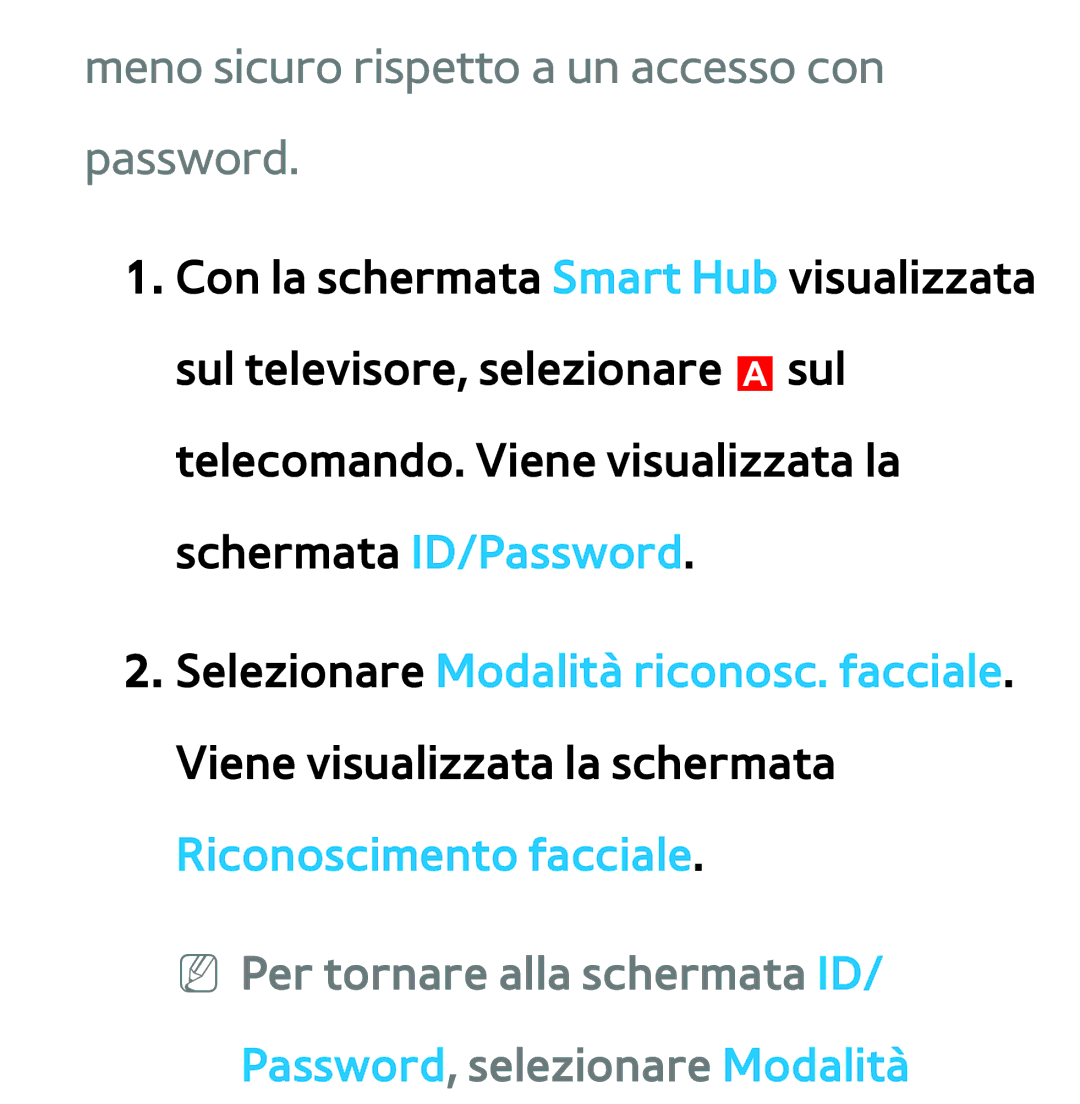 Samsung UE46ES8000SXXN, UE55ES8000SXXH, UE55ES7000SXXH, UE46ES8000SXXH manual Meno sicuro rispetto a un accesso con password 