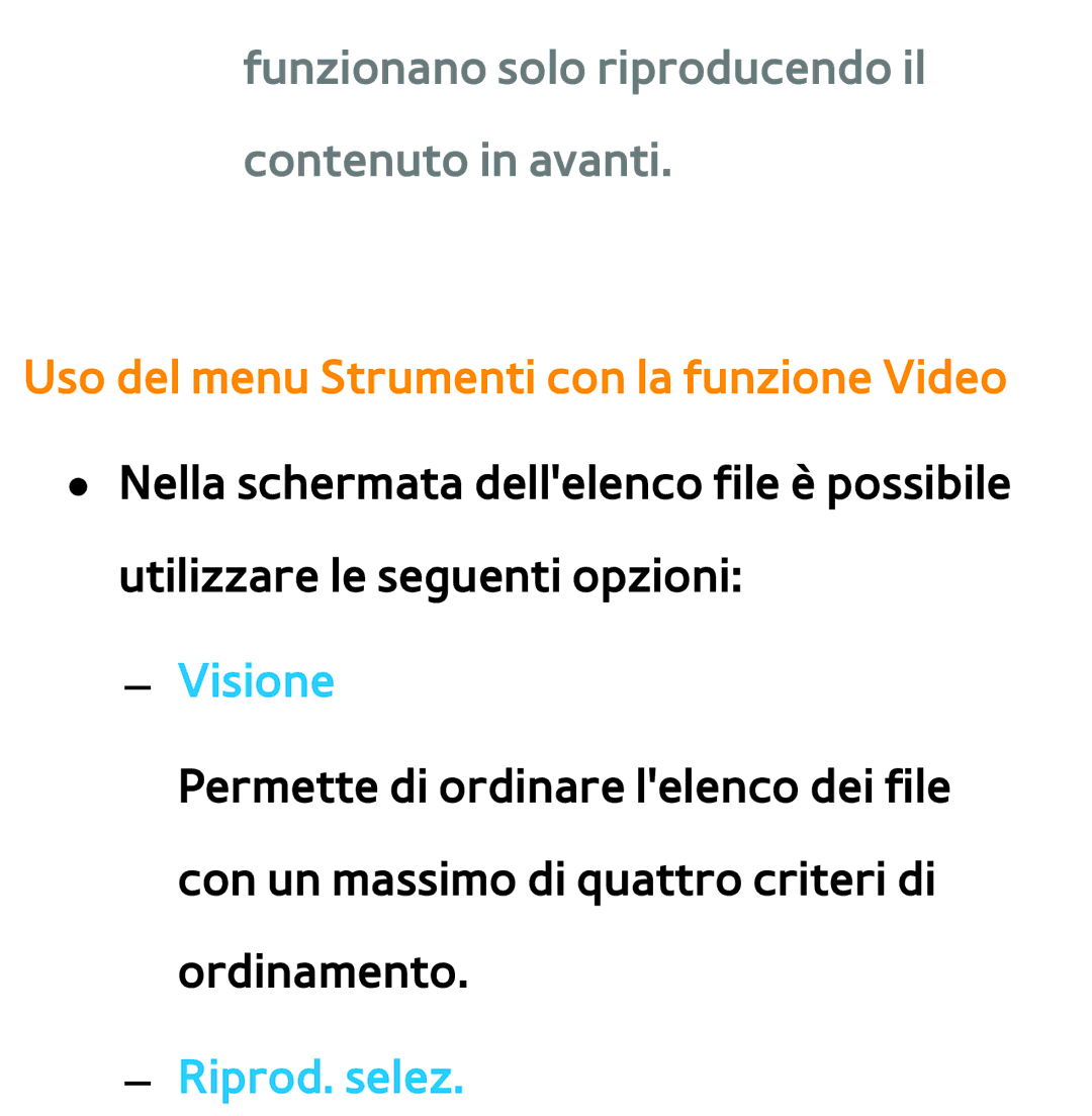 Samsung UE40ES7000QXZT, UE46ES8000SXXN manual Funzionano solo riproducendo il contenuto in avanti, Visione, Riprod. selez 