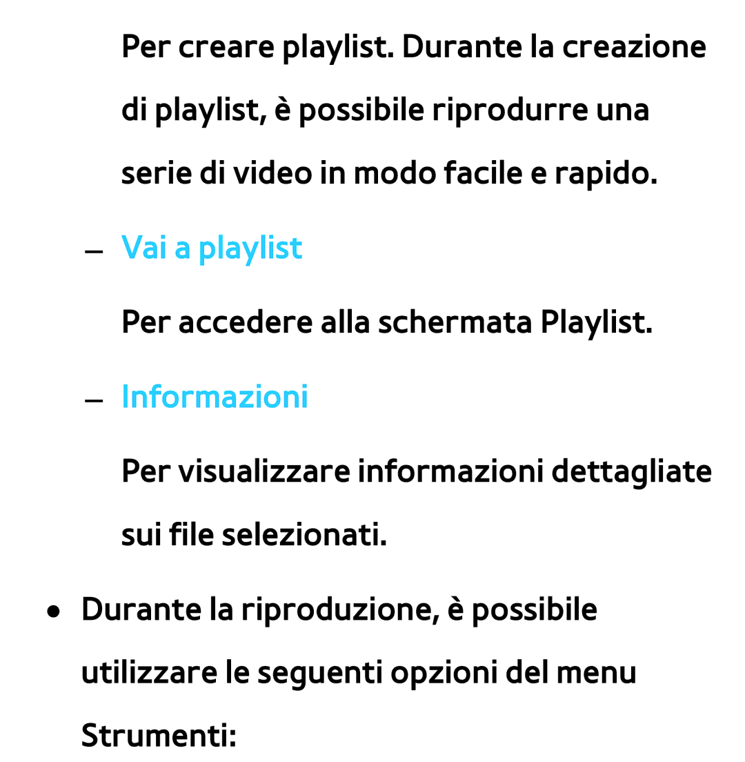 Samsung UE65ES8000QXZT, UE46ES8000SXXN, UE55ES8000SXXH, UE55ES7000SXXH, UE46ES8000SXXH manual Vai a playlist, Informazioni 