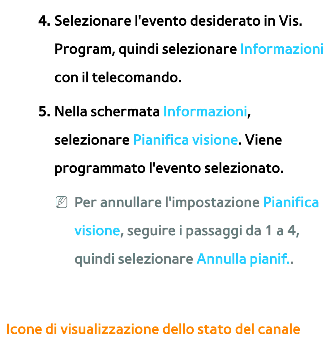 Samsung UE46ES8000SXXN manual NN Per annullare limpostazione Pianifica, Icone di visualizzazione dello stato del canale 