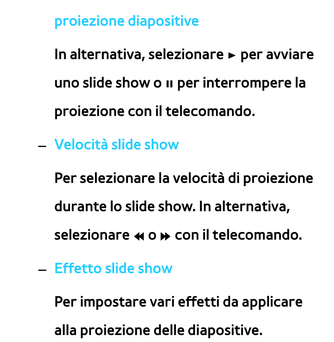 Samsung UE46ES8000SXXN, UE55ES8000SXXH, UE55ES7000SXXH manual Proiezione diapositive, Velocità slide show, Effetto slide show 