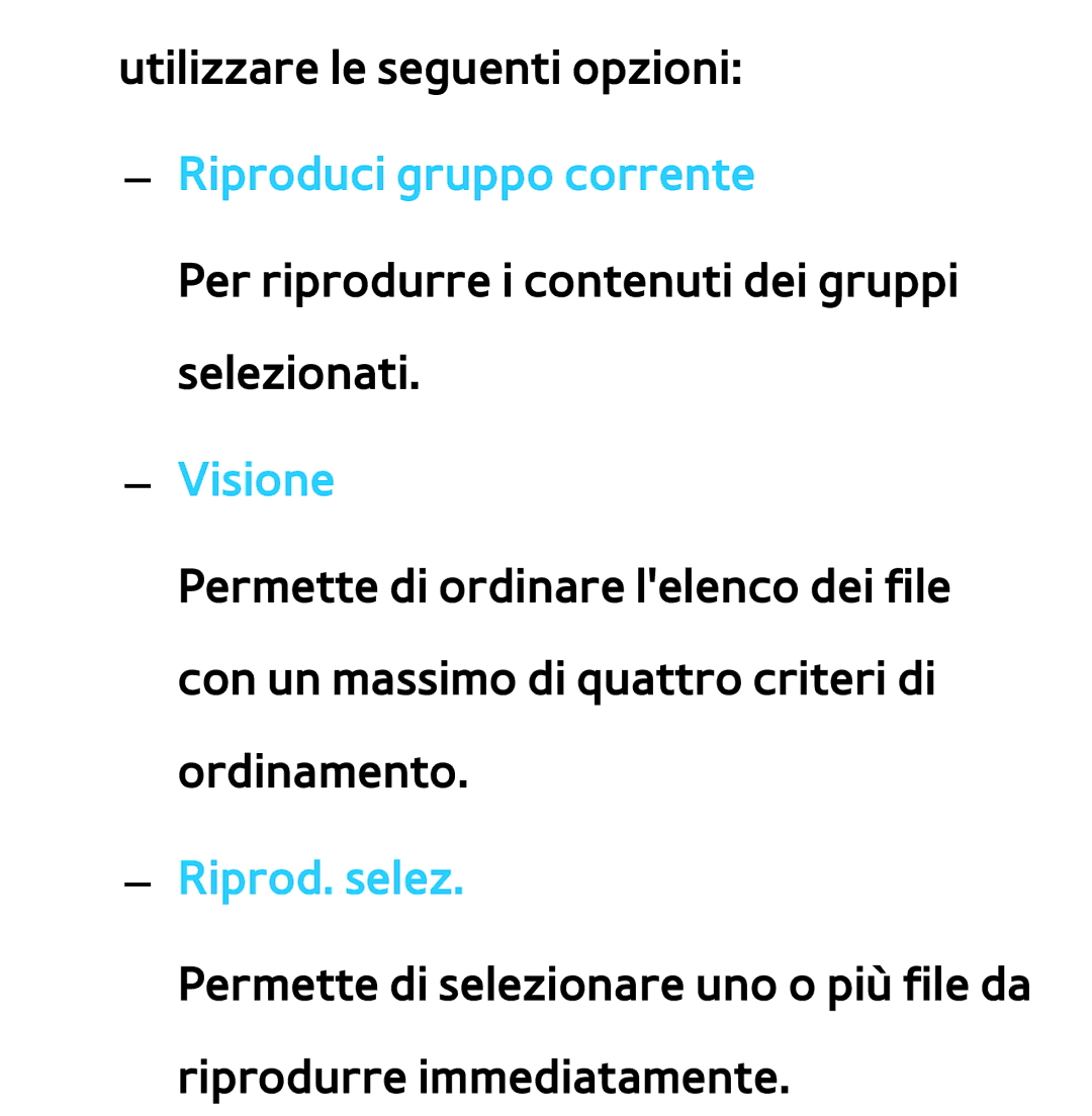 Samsung UE40ES8000QXZT, UE46ES8000SXXN, UE55ES8000SXXH, UE55ES7000SXXH, UE46ES8000SXXH Riproduci gruppo corrente, Visione 