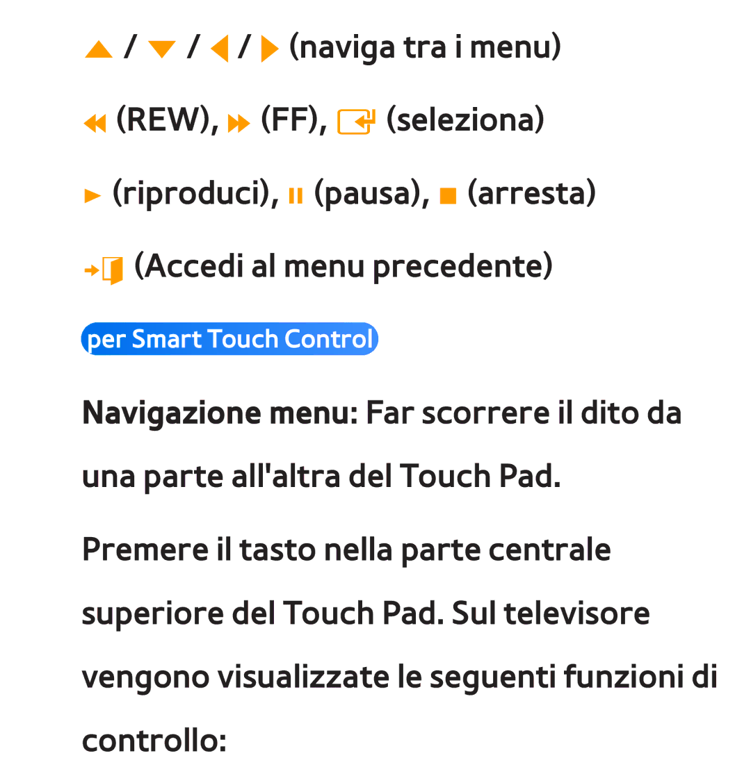 Samsung UE65ES8000QXZT, UE46ES8000SXXN, UE55ES8000SXXH, UE55ES7000SXXH, UE46ES8000SXXH, UE46ES7000SXXH Per Smart Touch Control 