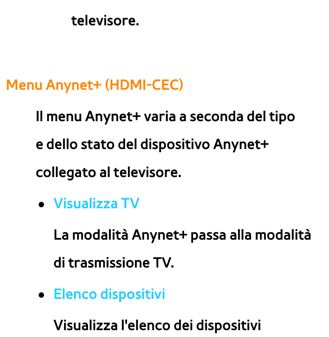 Samsung UE46ES7000SXXH, UE46ES8000SXXN, UE55ES8000SXXH manual Menu Anynet+ HDMI-CEC, Visualizza TV, Elenco dispositivi 