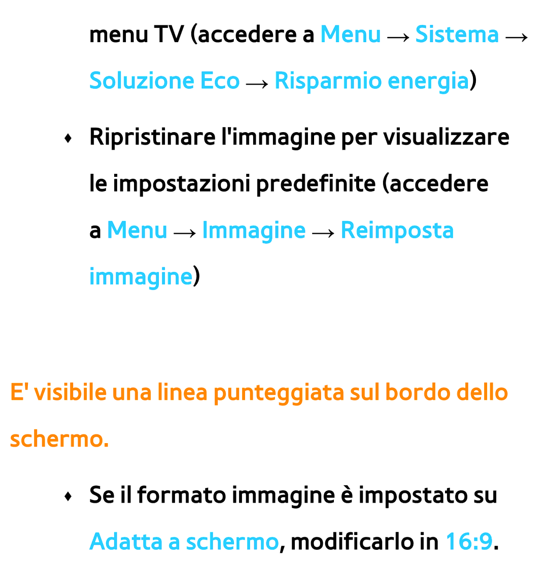 Samsung UE75ES9000QXZT, UE46ES8000SXXN, UE55ES8000SXXH manual Visibile una linea punteggiata sul bordo dello schermo 