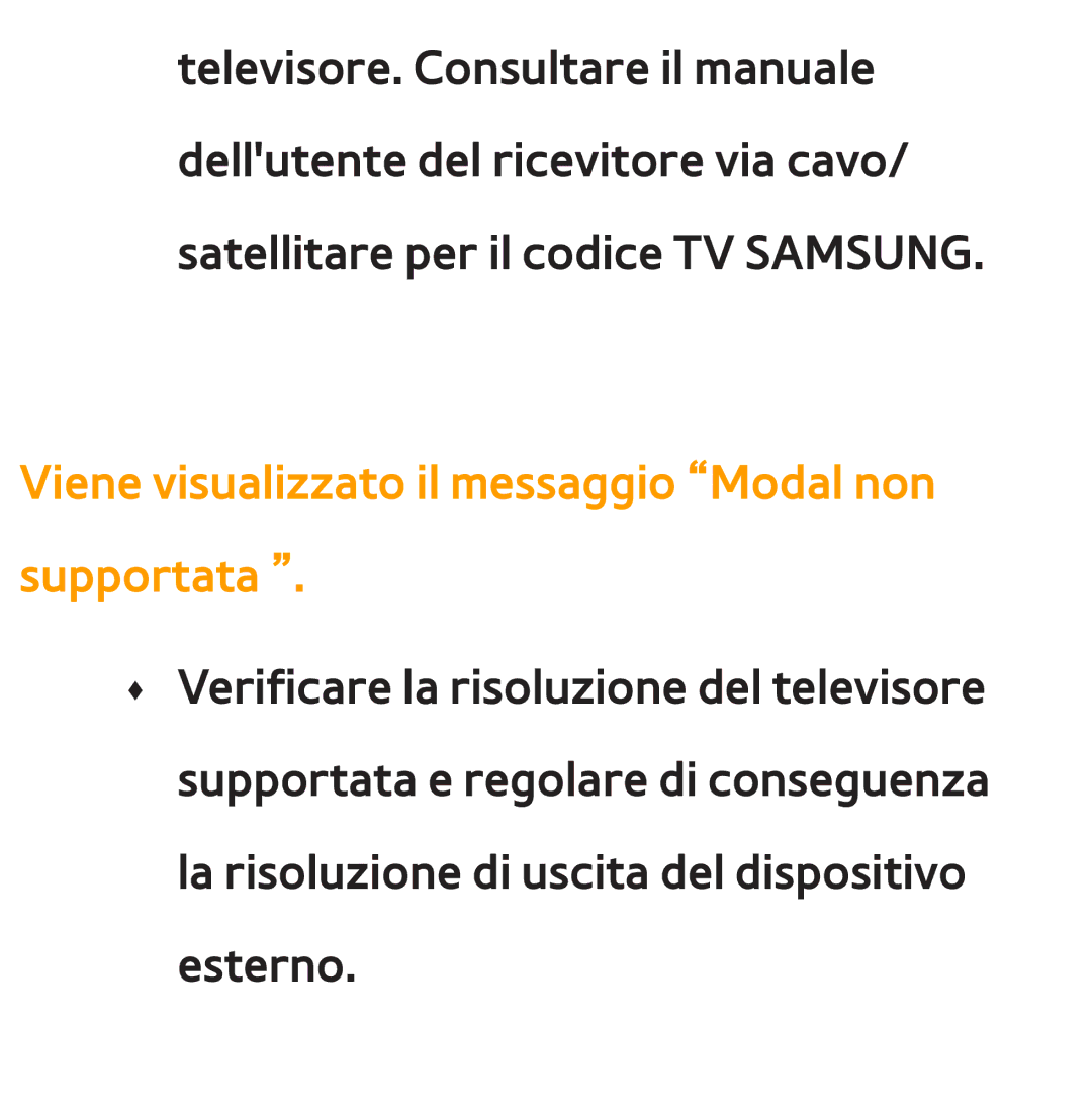 Samsung UE40ES7000SXXN, UE46ES8000SXXN, UE55ES8000SXXH, UE55ES7000SXXH Viene visualizzato il messaggio Modal non supportata 