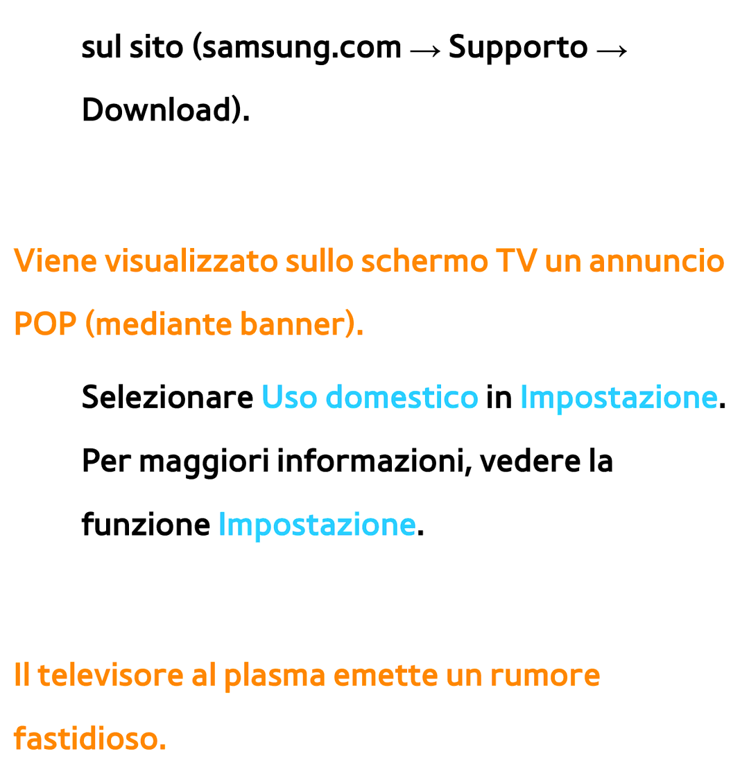 Samsung UE40ES8000QXZT, UE46ES8000SXXN, UE55ES8000SXXH, UE55ES7000SXXH Il televisore al plasma emette un rumore fastidioso 