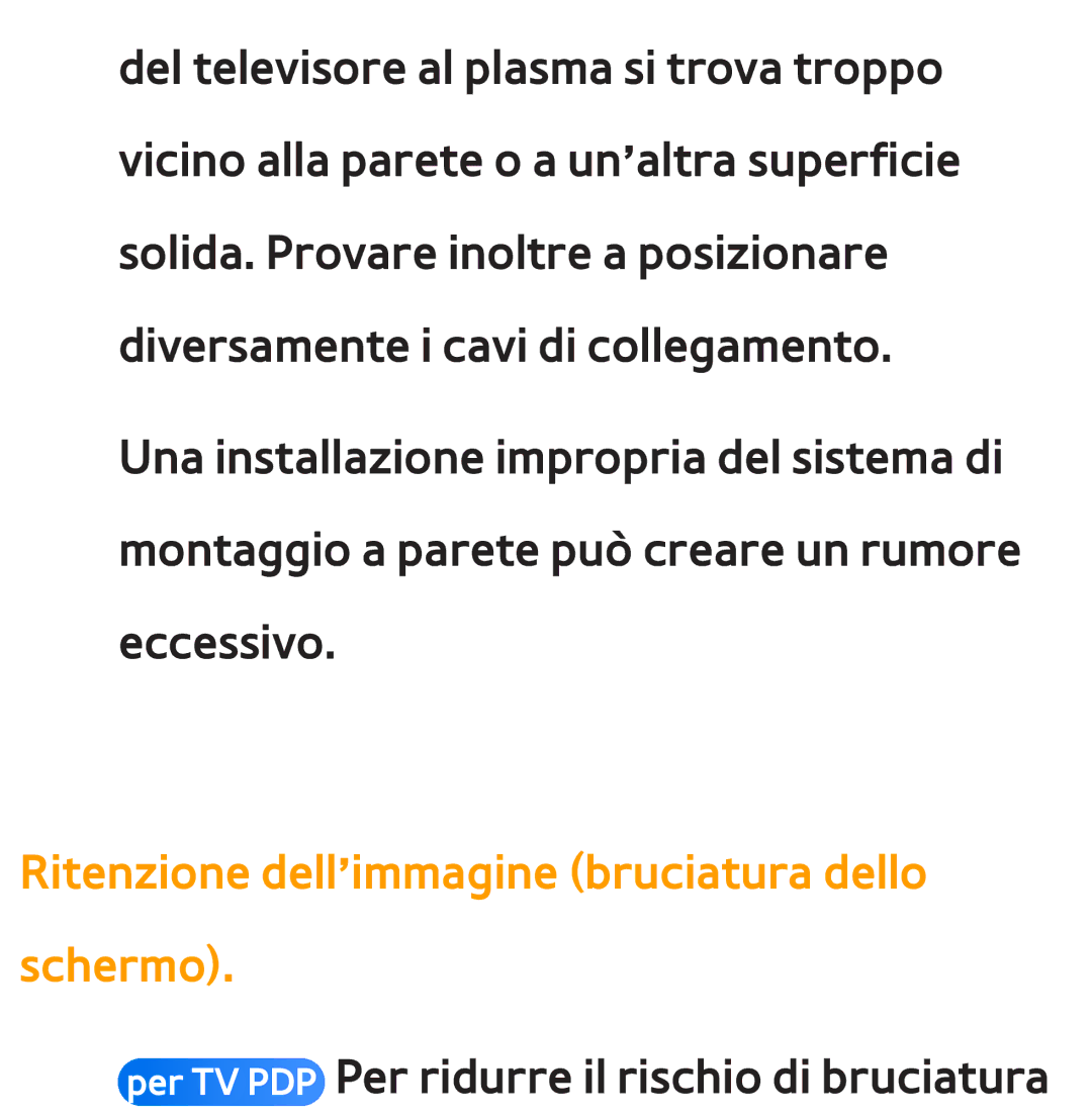 Samsung UE55ES8000SXXH, UE46ES8000SXXN, UE55ES7000SXXH, UE46ES8000SXXH Ritenzione dell’immagine bruciatura dello schermo 