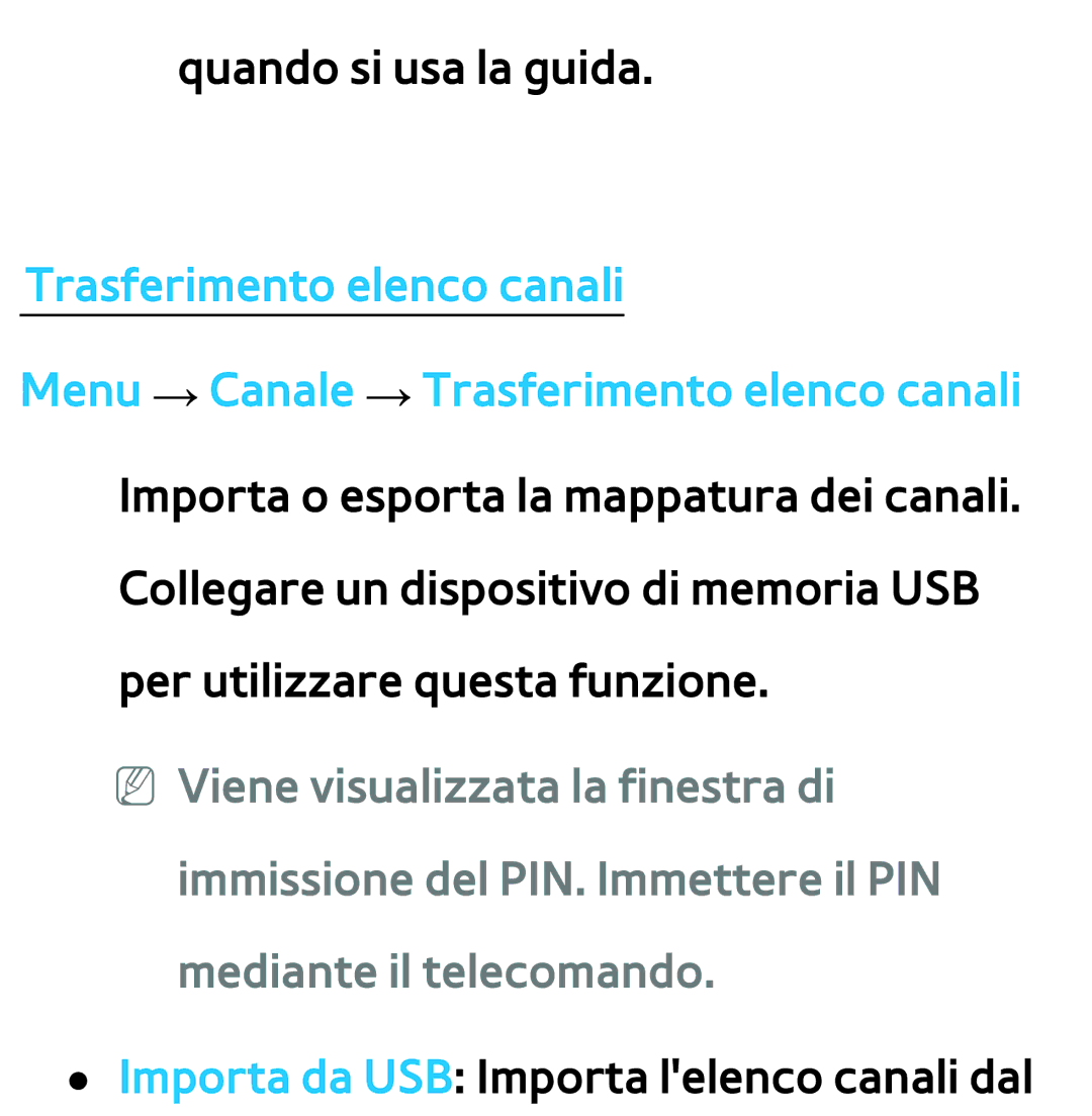 Samsung UE55ES8000SXXH, UE46ES8000SXXN, UE55ES7000SXXH, UE46ES8000SXXH, UE46ES7000SXXH, UE55ES7000SXXN Quando si usa la guida 