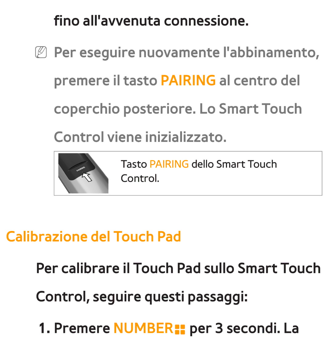 Samsung UE40ES7000QXZT, UE46ES8000SXXN, UE55ES8000SXXH, UE55ES7000SXXH, UE46ES8000SXXH manual Calibrazione del Touch Pad 