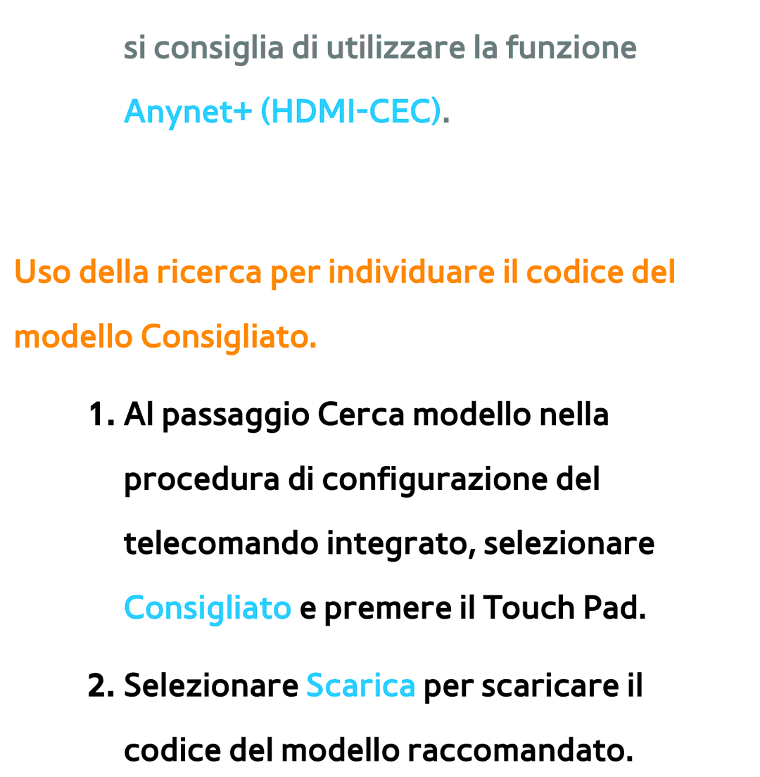 Samsung UE40ES7000QXZT, UE46ES8000SXXN, UE55ES8000SXXH manual Si consiglia di utilizzare la funzione Anynet+ HDMI-CEC 