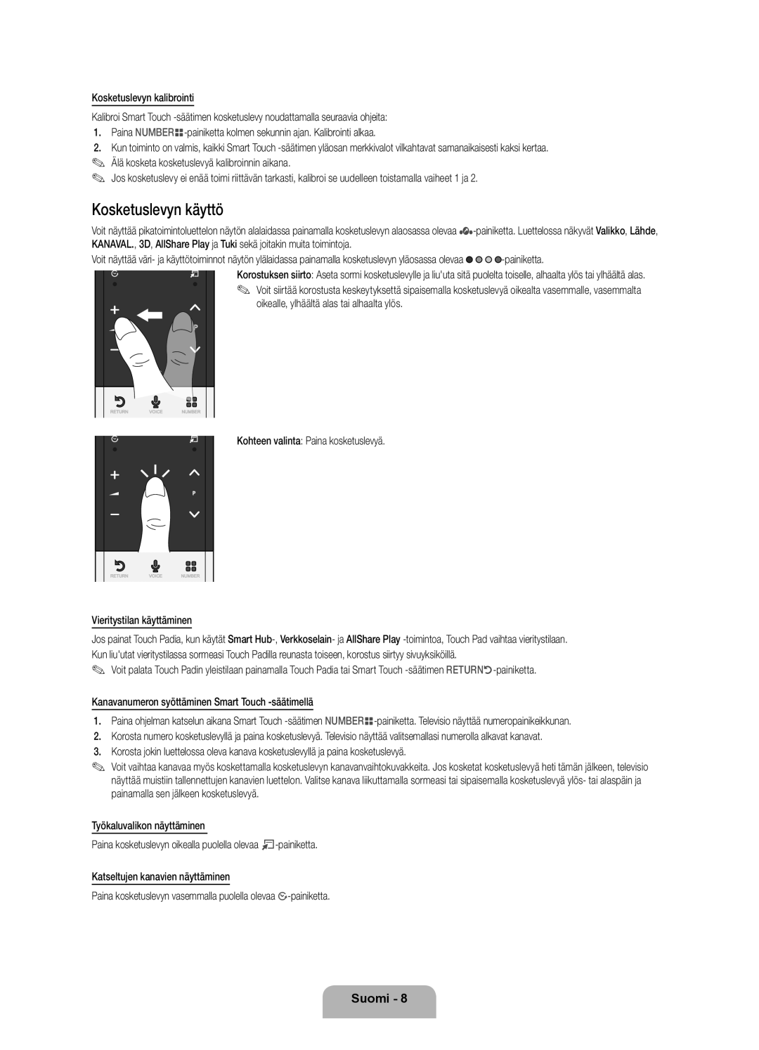 Samsung UE40ES8005UXXE manual Kosketuslevyn käyttö, Kohteen valinta Paina kosketuslevyä, Vieritystilan käyttäminen 